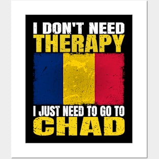 I Don't Need Therapy I Just Need To Go To Chad Chadian Flag Posters and Art